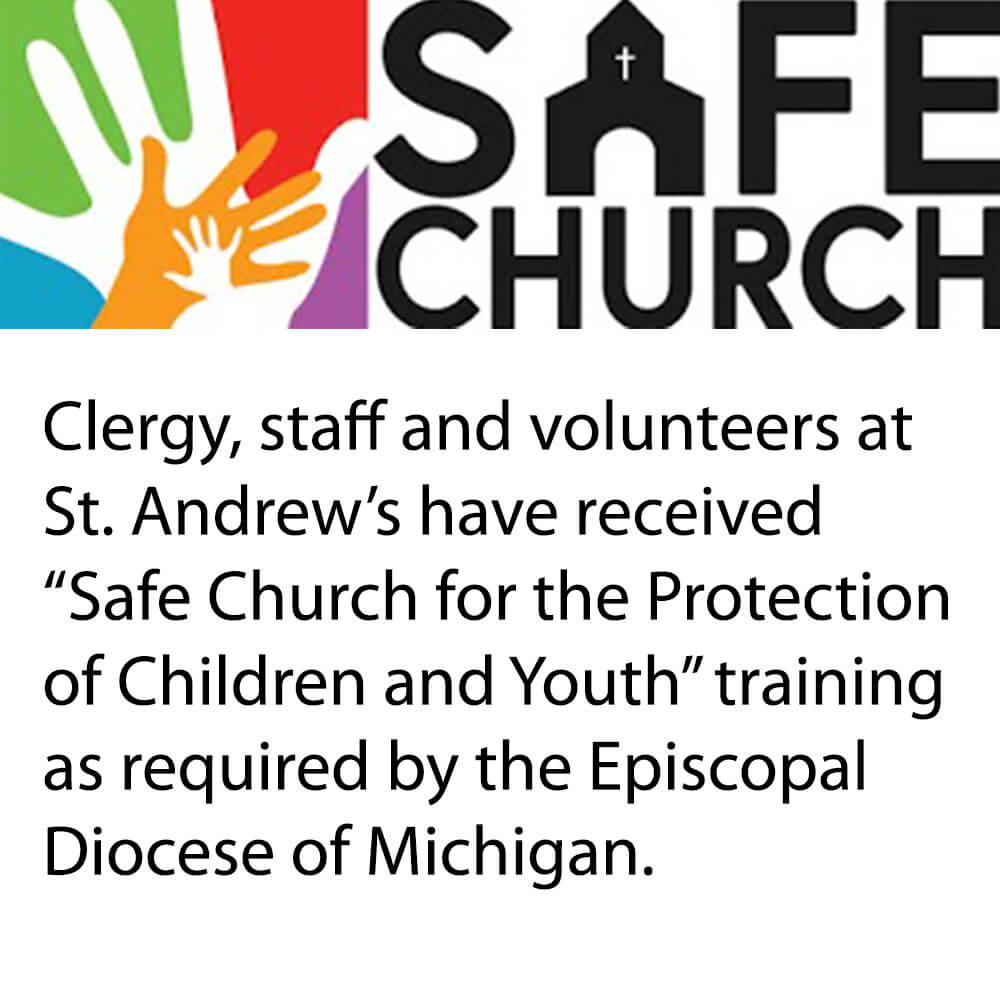 St. Andrew's employees and volunteers have received 'Safe Church' training from the Episcopal Diocese of Michigan